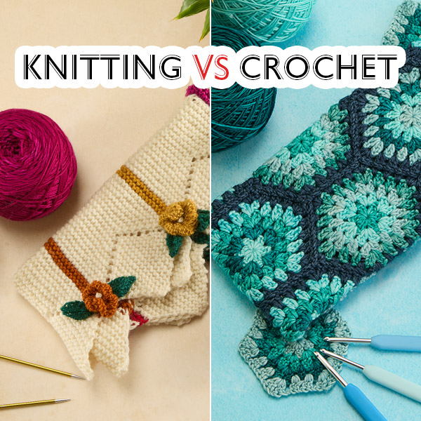 Knitting vs. Crochet: Which Yarn Craft is Right for You?